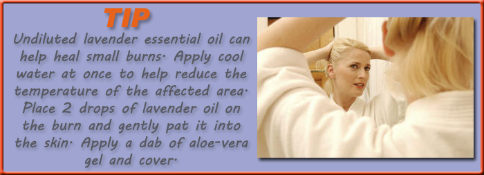 Undiluted lavender essential oil can help heal small burns. Apply cool water at once to help reduce the temperature of the affected area. Place 2 drops of lavender oil on the burn and gently pat it into the skin. Apply a dab of aloe-vera gel and cover.
